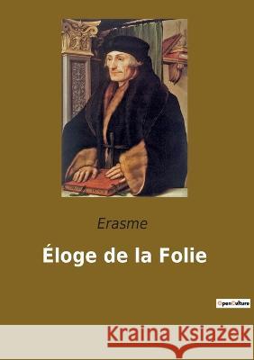 Éloge de la Folie Erasme 9782382742013 Culturea - książka