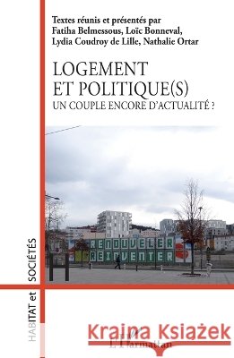 Logement et politique(s): Un couple encore d'actualit? ? Nathalie Ortar 9782343039909 Editions L'Harmattan - książka
