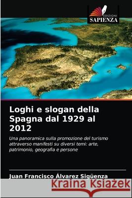 Loghi e slogan della Spagna dal 1929 al 2012  9786204040219 Edizioni Sapienza - książka