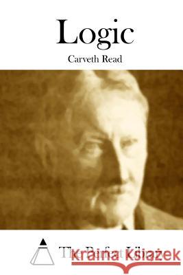 Logic Carveth Read The Perfect Library 9781512137965 Createspace - książka