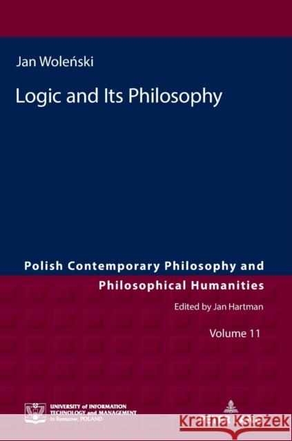 Logic and Its Philosophy Jan Wolenski   9783631727454 Peter Lang AG - książka