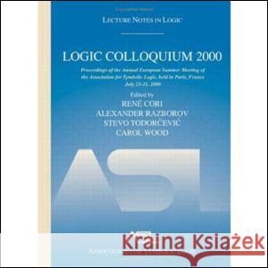 Logic Colloquium 2000 (Hardcover): Lecture Notes in Logic, 19 Razborov, Alexander 9781568812519 A K PETERS - książka