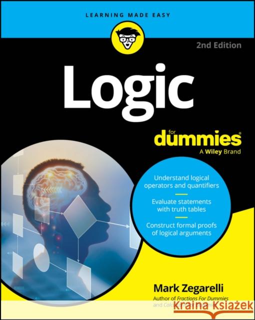 Logic for Dummies Mark Zegarelli 9781394362349 For Dummies - książka
