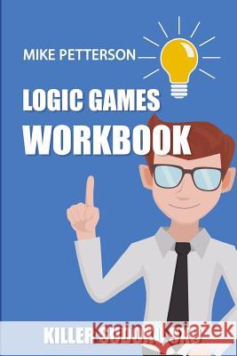 Logic Games For Adults: Killer Sudoku 9x9 Mike Petterson 9781798543573 Independently Published - książka