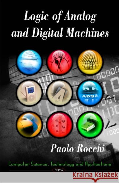 Logic of Analog & Digital Machines Paolo Rocchi 9781616684815 Nova Science Publishers Inc - książka
