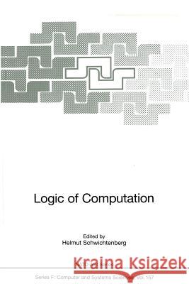 Logic of Computation Helmut Schwichtenberg 9783642638329 Springer - książka