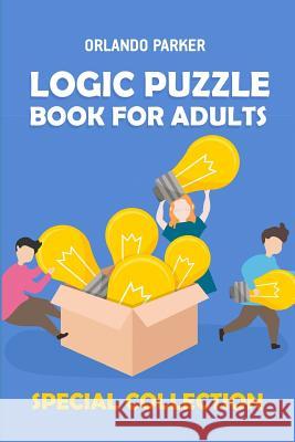 Logic Puzzle Book For Adults: Koburin Puzzles Orlando Parker 9781792190254 Independently Published - książka