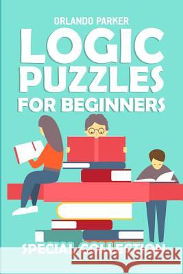 Logic Puzzles For Beginners: Triplets Puzzles Orlando Parker 9781793050991 Independently Published - książka