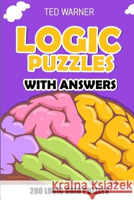 Logic Puzzles With Answers: Nawabari Puzzles - 200 Logic Grid Puzzles Ted Warner 9781981023073 Independently Published - książka