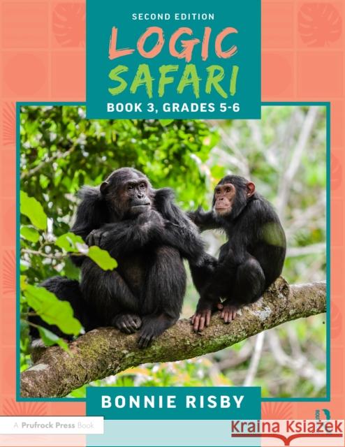 Logic Safari: Book 3, Grades 5-6 Bonnie Risby 9781041107088 Routledge - książka