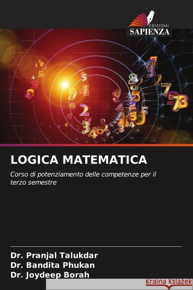 Logica Matematica Pranjal Talukdar Bandita Phukan Joydeep Borah 9786208120092 Edizioni Sapienza - książka