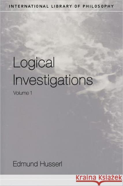 Logical Investigations Volume 1 Edmund Husserl 9780415241892  - książka