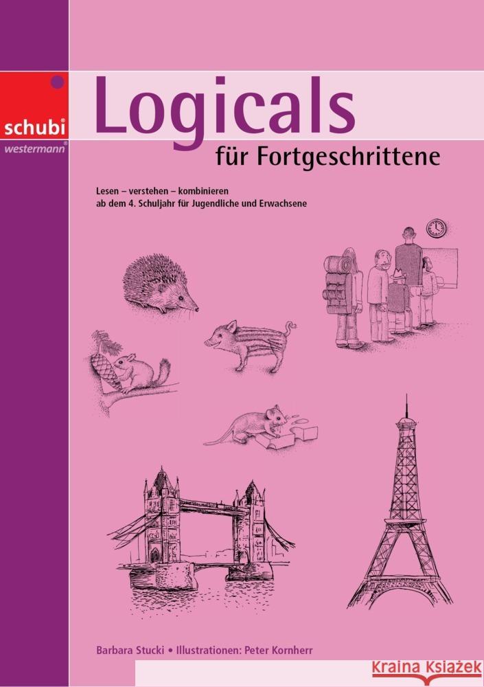 Logicals für Fortgeschrittene Stucki, Barbara 9783039767441 Schubi Lernmedien - książka