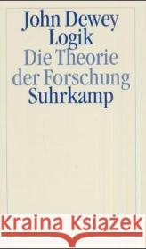 Logik : Die Theorie der Forschung Dewey, John 9783518583227 Suhrkamp - książka