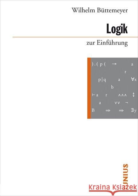 Logik zur Einführung Büttemeyer, Wilhelm 9783885060796 Junius Verlag - książka