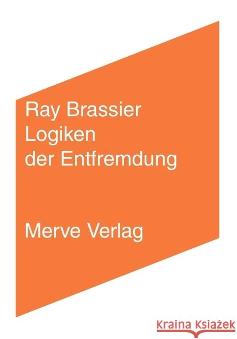 Logiken der Entfremdung Brassier, Ray 9783962730642 Merve - książka