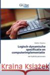 Logisch-dynamische specificatie en computerimplementatie : van hybride processen Shpakov, Vladimir 9786200603500 GlobeEdit