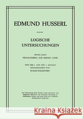 Logische Untersuchungen: Erster Band Prolegomena zur reinen Logik Edmund Husserl, E. Holenstein 9789024717224 Springer - książka