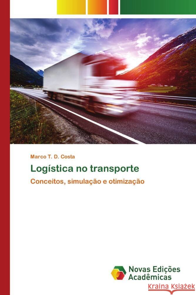 Logística no transporte T. D. Costa, Marco 9786206756996 Novas Edições Acadêmicas - książka
