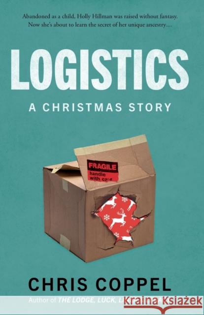 Logistics: A Christmas Story Chris Coppel 9781803130170 Troubador Publishing - książka
