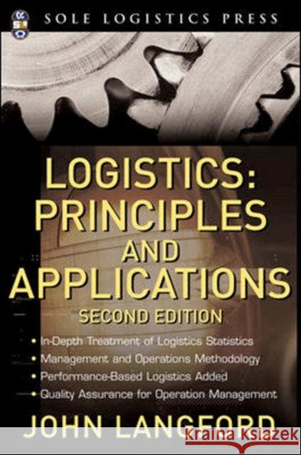 Logistics: Principles and Applications, Second Edition John W. Langford 9780071472241 McGraw-Hill Professional Publishing - książka
