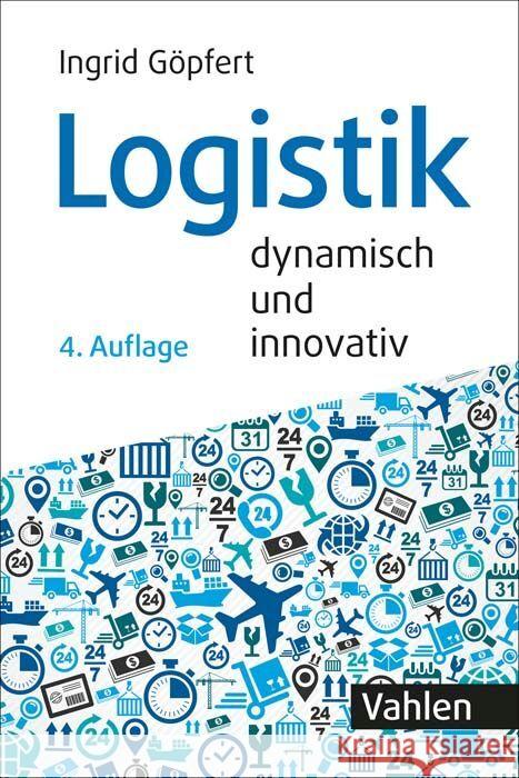 Logistik - dynamisch und innovativ Göpfert, Ingrid 9783800668182 Vahlen - książka