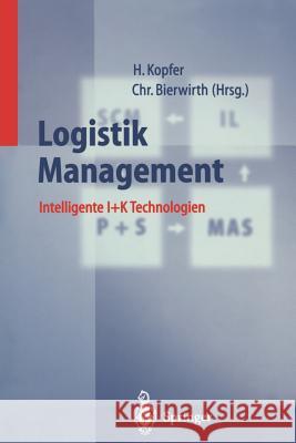 Logistik Management: Intelligente I + K Technologien Kopfer, Herbert 9783642642944 Springer - książka