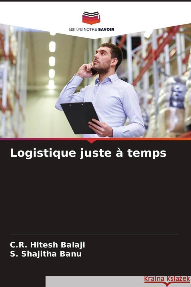 Logistique juste ? temps C. R. Hites S. Shajith 9786207167395 Editions Notre Savoir - książka