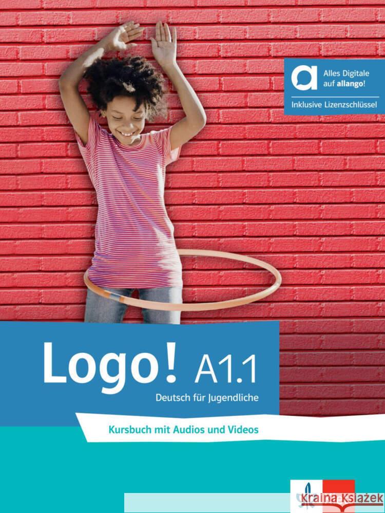 Logo! A1.1 - Hybride Ausgabe allango, m. 1 Beilage Fleer, Sarah, Mayr-Sieber, Tanja, Rusch, Paul 9783126054003 Klett Sprachen GmbH - książka