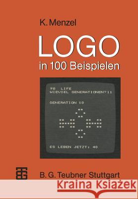 LOGO in 100 Beispielen Klaus Menzel 9783519025269 Springer - książka