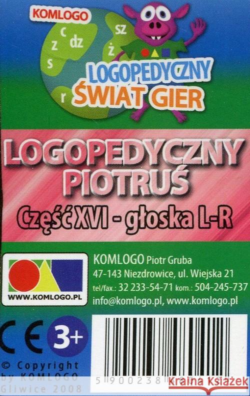 Logopedyczny Piotruś. Część XVI - głoski L-R  5900238480412 Komlogo - książka