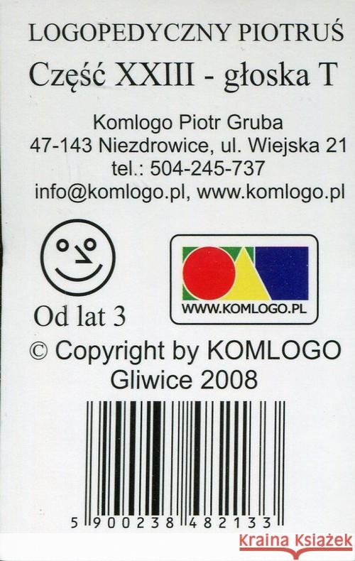 Logopedyczny Piotruś. Część XXIII - głoska T  5900238482133 Komlogo - książka