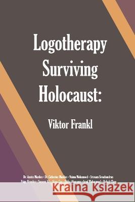 Logotherapy Surviving Holocaust: Viktor Frankl Austin Mardon Catherine Mardon Naima Mohamood 9781773696348 Golden Meteorite Press - książka