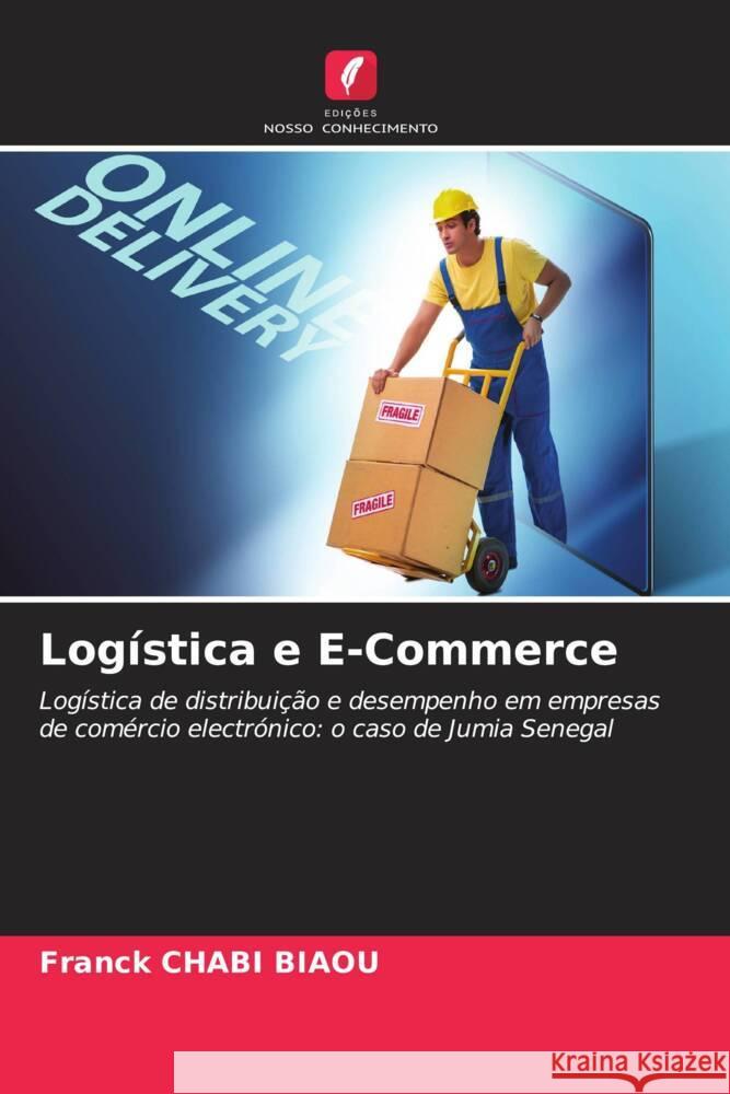 Logística e E-Commerce Chabi Biaou, Franck 9786205428214 Edições Nosso Conhecimento - książka