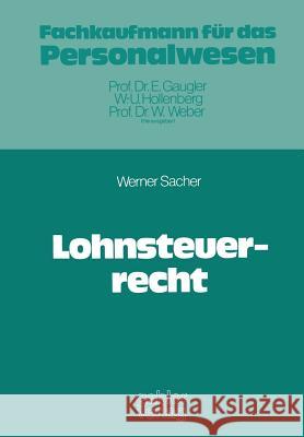 Lohnsteuerrecht Werner Sacher 9783409520119 Gabler Verlag - książka