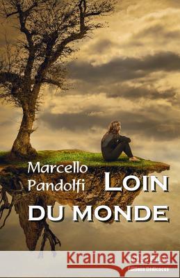 Loin du monde Pandolfi, Marcello 9781770765283 Editions Dedicaces - książka