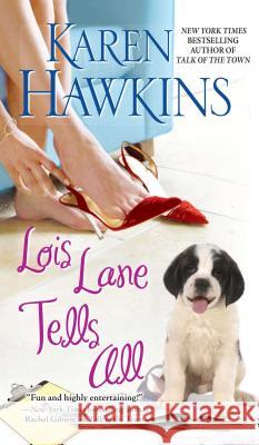 Lois Lane Tells All Karen Hawkins 9781501104411 Gallery Books - książka