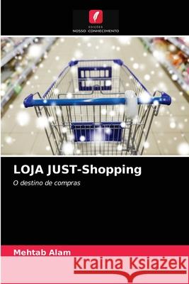 LOJA JUST-Shopping Mehtab Alam 9786204083278 Edicoes Nosso Conhecimento - książka