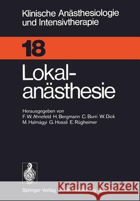 Lokalanästhesie F. W. Ahnefeld H. Bergmann C. Burri 9783540090830 Springer - książka