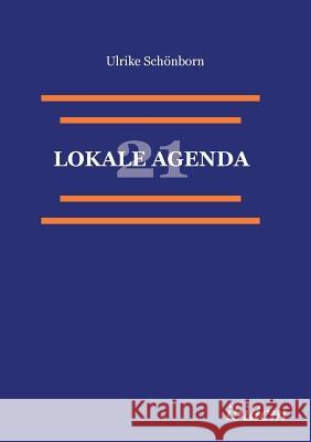 Lokale Agenda 21. Ulrike Schonborn 9783932602344 Ibidem Press - książka