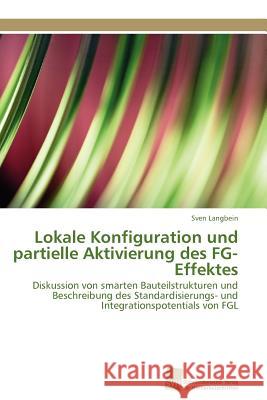 Lokale Konfiguration und partielle Aktivierung des FG-Effektes Langbein Sven 9783838125411 S Dwestdeutscher Verlag F R Hochschulschrifte - książka