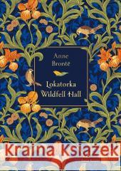 Lokatorka Wildfell Hall Bronte Anne 9788368419689 ŚWIAT KSIĄŻKI - książka