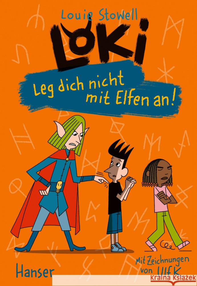 Loki - Leg dich nicht mit Elfen an! Stowell, Louie 9783446282582 Hanser - książka