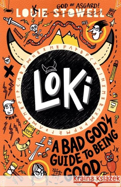 Loki: A Bad God's Guide to Being Good: Trickster Norse god turned school kid - the bestselling first book in the hilarious comics-style diary series for 7-11-year-olds Louie Stowell 9781406399752 Walker Books Ltd - książka