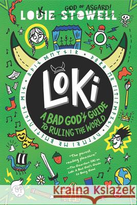 Loki: A Bad God's Guide to Ruling the World Louie Stowell Louie Stowell 9781536239836 Walker Books Us - książka