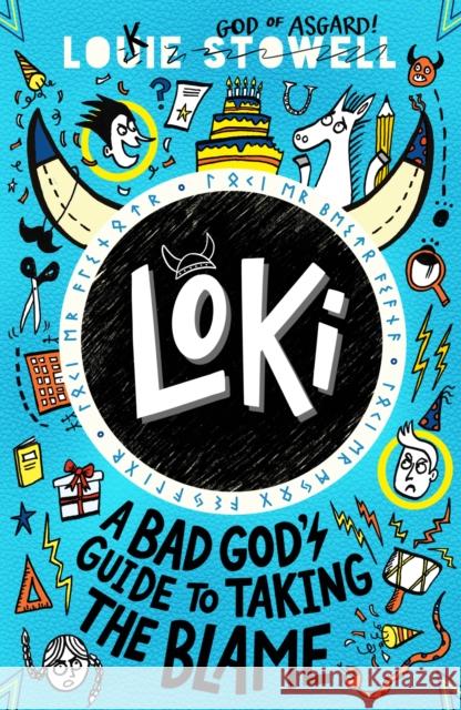 Loki: A Bad God's Guide to Taking the Blame: The No. 1 bestselling series Louie Stowell 9781529501223 Walker Books Ltd - książka