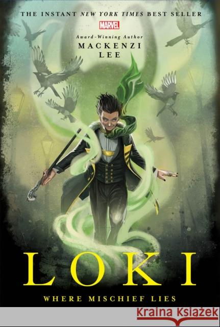 Loki: Where Mischief Lies Mackenzi Lee Stephanie Hans 9781368026154 Marvel Press - książka