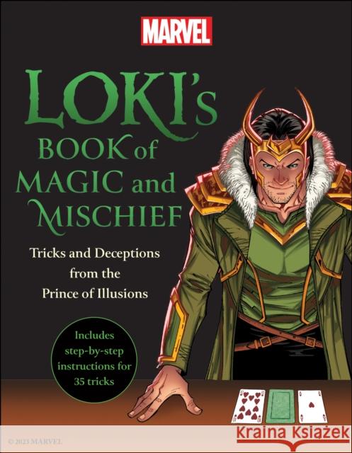 Loki's Book of Magic and Mischief: Tricks and Deceptions from the Prince of Illusions Marvel Comics 9781637741627 BenBella Books - książka