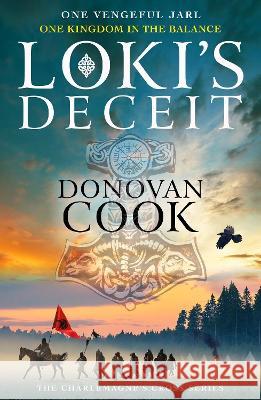 Loki's Deceit: An action-packed historical adventure series from Donovan Cook Donovan Cook 9781804838211 Boldwood Books Ltd - książka