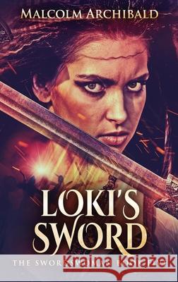 Loki's Sword Malcolm Archibald 9784867507445 Next Chapter - książka